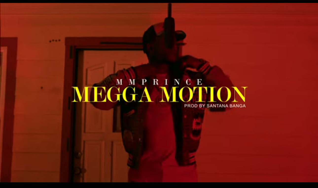 Load video: Megga Motion by Money Mob Prince